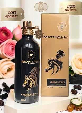 Унисекс парфюма montale arabians tonka edp (менталь арабианс тонка) 100 мл. стойкий шлейфовый аромат (восточные, древесные)