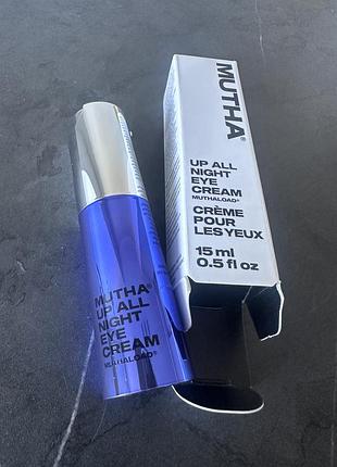 Антивіковий крем для шкіри навколо очей mutha up all night eye cream 15 ml