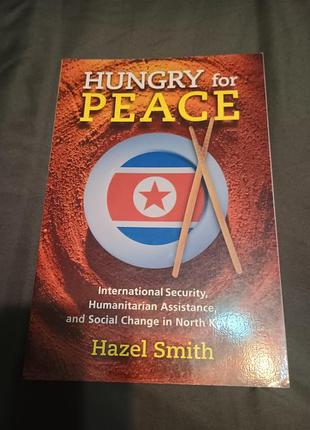 Hungry for peace hazel smith
