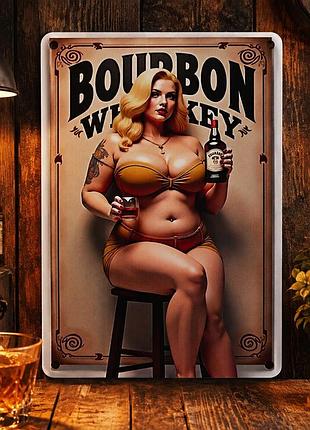 Металева вінтажна табличка "bourbon whiskey/pin-up/ бурбон віскі", понер, 14х20 см