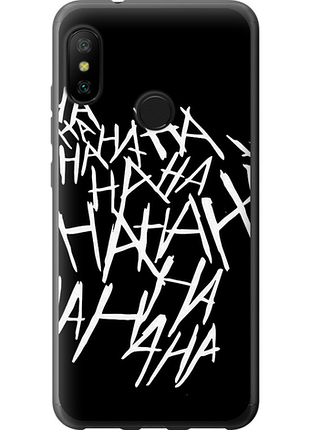 Чохол на xiaomi redmi 6 pro joker hahaha "4509u-1595-851"