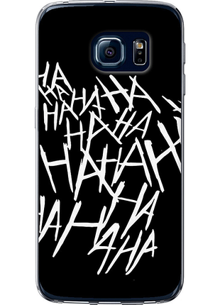 Чохол на samsung galaxy s6 edge g925f joker hahaha "4509u-83-851"