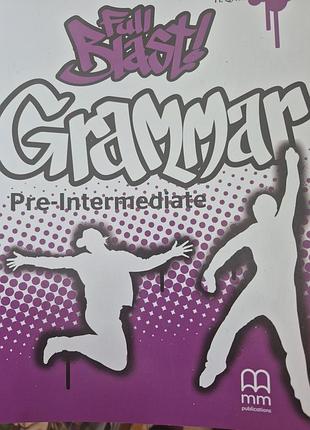 Full blast grammar intermediate elementary pre-intermediate 3