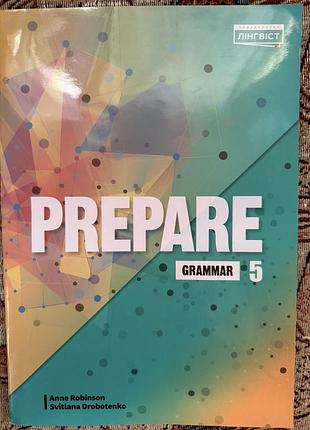 Prepare 5. grammar: збірник вправ з граматики. англійська мова  робінсон/дроботенко