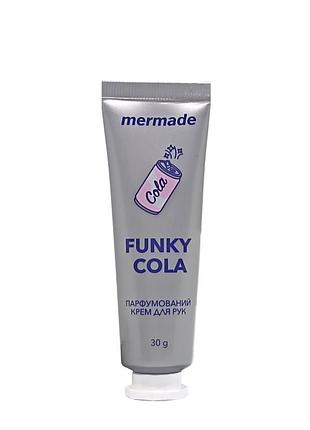 Парфумований крем для рук mermade funky cola з ароматом коли 30 г (лімітований випуск) daily skin care