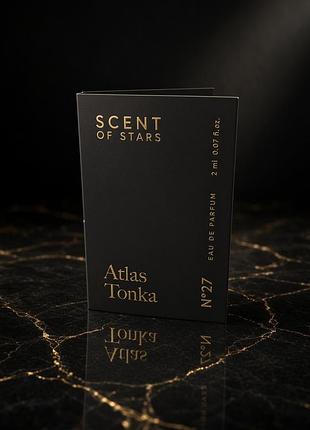 Пробник парфуму scent of stars atlas tonka n°27, 2 мл, новий