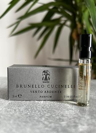 Vento ardente brunello cucinelli для жінок та чоловіків пробник 2 мл.