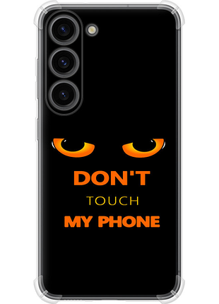 Чехол на samsung galaxy s23 don't touch the phone из силикона fch_0175442