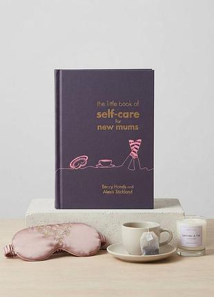 The little book of self-care for new mums beccy hands книга для мам беременных книга на английском языке б