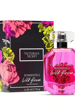 Новый парфюм victoria's secret bombshell wildflower 50 ml оригинал из сша!