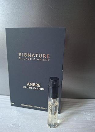 Signature sillage d`orient ambre пробник