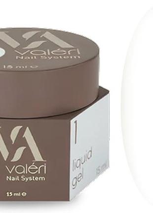 Рідкий гель для зміцнення нігтів 01 liquid gel valeri, 15 мл