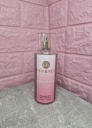 Парфюмированный мист-спрей для тела versace bright crystal 275 ml (фрация)