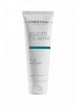Крем для деликатного восстановления кожи вокруг глаз christina delicate eye repair 60 мл