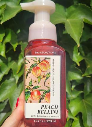 Нежное ароматное мыло пенка peach bellini от bath &amp; body works