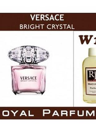«bright crystal» від versace. парфуми на розлив royal parfums 100 мл