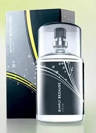 Чоловіча туалетна вода simply because for him avon