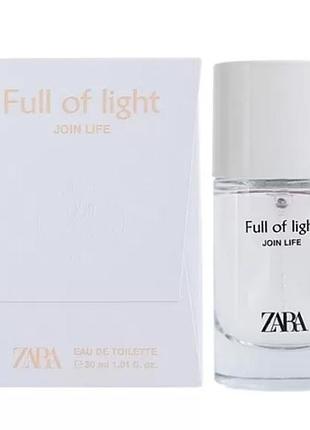 Zara full of light join life 30ml edt