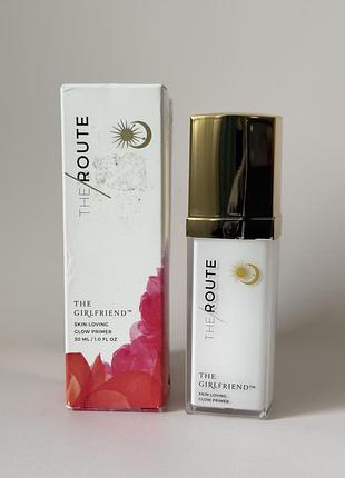 ❗️уцінка. the route — the girlfriend™ skin-loving glow primer — зволожувальна сяюча база-праймер для обличчя