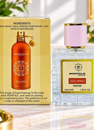 Montale holy neroli tester унисекс 40 мл uae