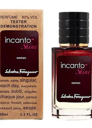 Salvatore ferragamo incanto shine тестер lux женский 60 мл