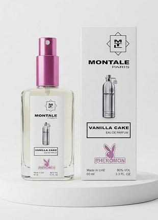Парфум montale vanilla cake pheromon 60 мл
