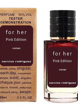 Narciso rodriguez for her pink edition тестер lux жіночий 60 мл