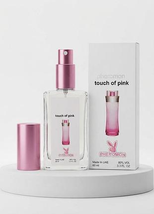 Парфум touch of pink pheromon 60 мл