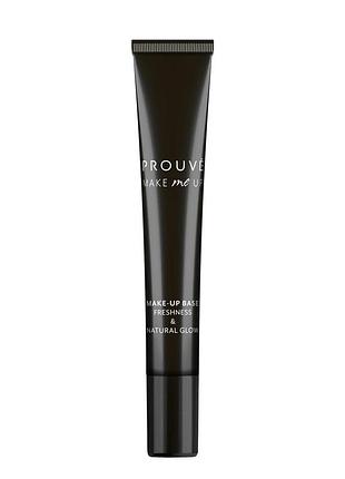 Основа під макіяж freshness & natural glow prouvé, макіяж обличчя.