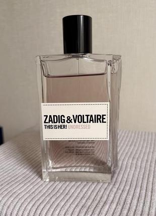 Zadig & voltaire this is her! undressed 90 мл из 100 мл 3