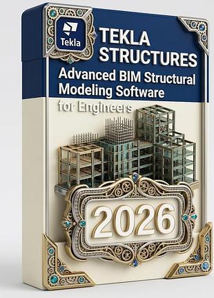 Tekla structures 2026 | програмне забезпечення для bim-проєктування та деталювання конструкцій 2