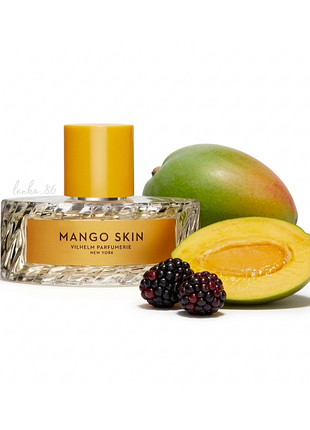 Духи унисекс распив mango skin от vilhelm parfumerie 🌿 объём 2мл/3мл/5мл