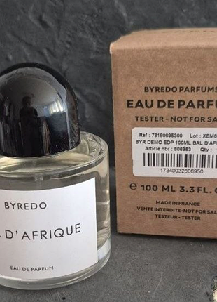 Tester парфюм унисекс bal d'afrique byredo /байредо бал де африка/ 100 мл.