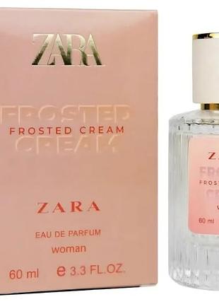 Парфуми жіночі zara frosted cream 60 мл