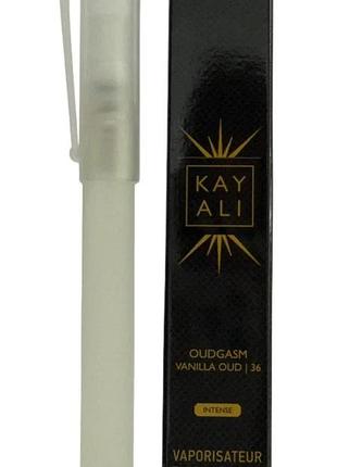 Унисекс мини парфюм kayali oudgasm vanilla oud 36 intense 10 мл