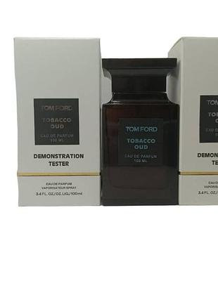 Tom ford tobacco oud edp 100ml tester