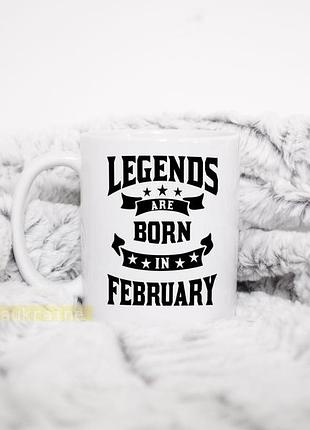 Чашка белая с надписью "легенды рождаются в феврале" legends are born in february