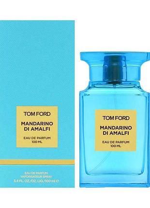 Tom ford mandarino di amalfi edp 100ml