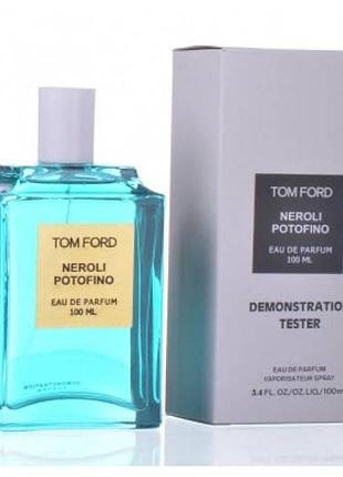 Tom ford neroli portofino edt 100 ml tester