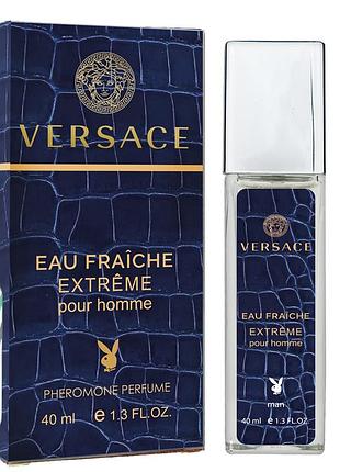 Versace man eau fraiche extreme pheromone parfum мужской 40 мл