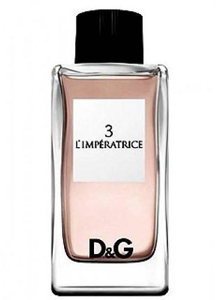 Dolce gabbana anthology limperatrice 3 edt 100 ml tester