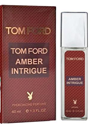 Tom ford amber intrigue pheromone parfum унисекс 40 мл