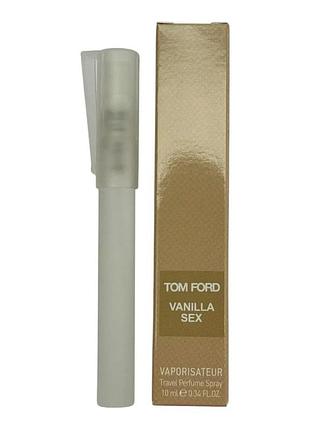 Унисекс мини парфюм tom ford vanilla sex 10 мл