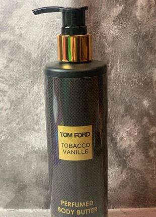 Парфюмированный лосьон для тела tom ford tobacco vanille brand collection 200 ml