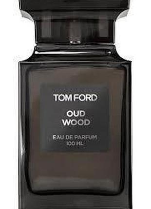 Нішеві парфуми унісекс tom ford oud wood edp 100ml