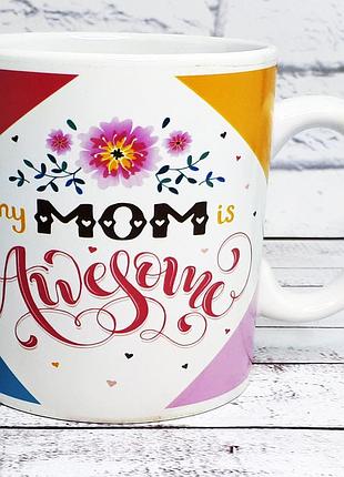 Кухоль для мами чудова мама - awesome mom 600 мл