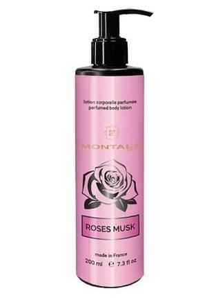 Парфумований лосьйон для тіла montale roses musk 200 мл