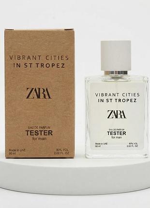 Zara vibrant cities in st tropez чоловічий premium 60 мл
