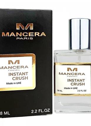 Mancera instant crush perfume newly унисекс 58 мл