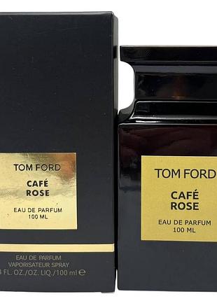 Парфумована вода унісекс tom ford cafe rose edp 100ml